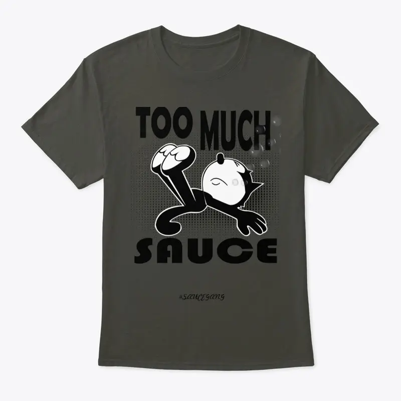 TOO MUCH SAUCE!!!! FELIX THE CAT TEE